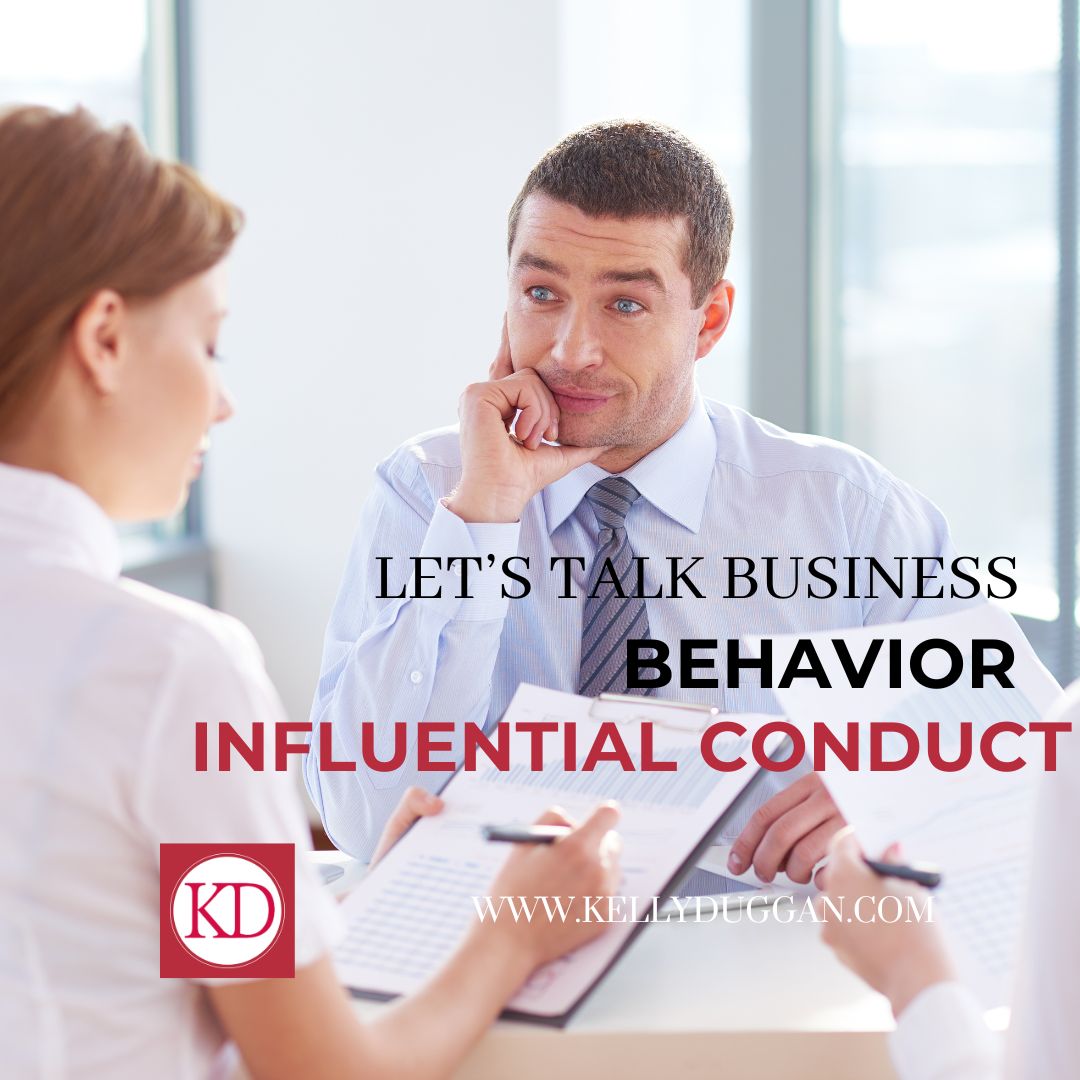 Behavior: Influence Via Your Conduct