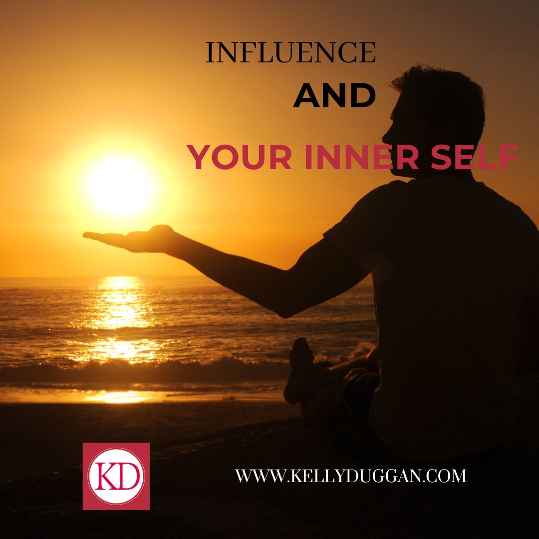 Influence and Your Inner Self